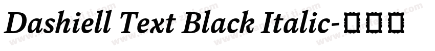 Dashiell Text Black Italic字体转换